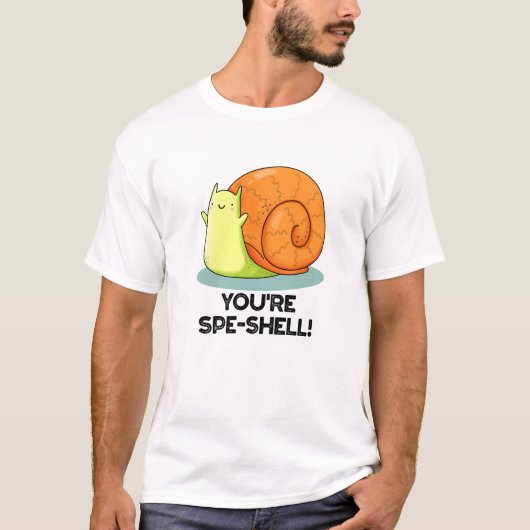 T-shirt Vous êtes Spe-shell Drôle Escargot Jeu de mots (Devant)