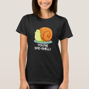 T-shirt Vous êtes Spe-shell Funny Snail Pun Dark BG