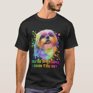 T-shirt Vous êtes stupéfaits Je Chih Tzu Pas Chien race An