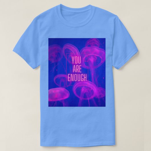 T-shirt Vous Êtes Suffisamment De Méduse Rose (Design devant)