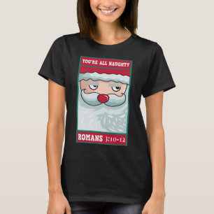 T-shirt Vous êtes tous Naughty Roman Funny Père Noël Bible