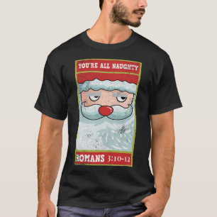 T-shirt Vous êtes tous Naughty Roman Funny Père Noël Bible