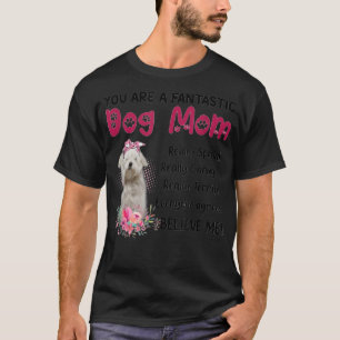 T-shirt Vous êtes un chien fantastique Maman de chien heur