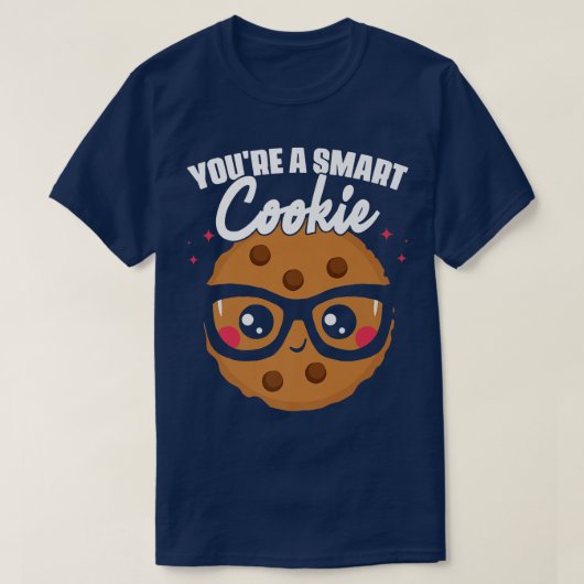 T-shirt Vous êtes un Cookie Cookie Student School Baking C (Design devant)