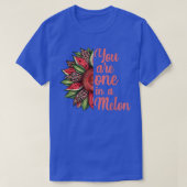 T-shirt Vous Êtes Un Dans Un Melon Watermelon Tournesol Tr (Design devant)