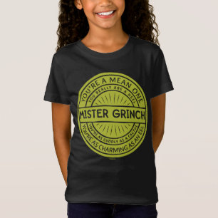 T-Shirt Vous êtes un sale type, Monsieur Grinch Citation