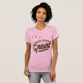 T-shirt Vous Faites du Beau Travail (Devant entier)