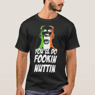 T-shirt Vous ferez Fookin Nuttin Funny Boxing Boxer Lover 