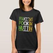 T-shirt Vous ferez Fookin Nuttin Funny Boxing MIXED MARTIA (Devant)