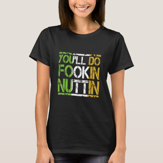 T-shirt Vous ferez Fookin Nuttin Funny Boxing MIXED MARTIA (Devant)