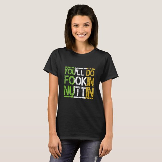 T-shirt Vous ferez Fookin Nuttin Funny Boxing MIXED MARTIA (Devant entier)