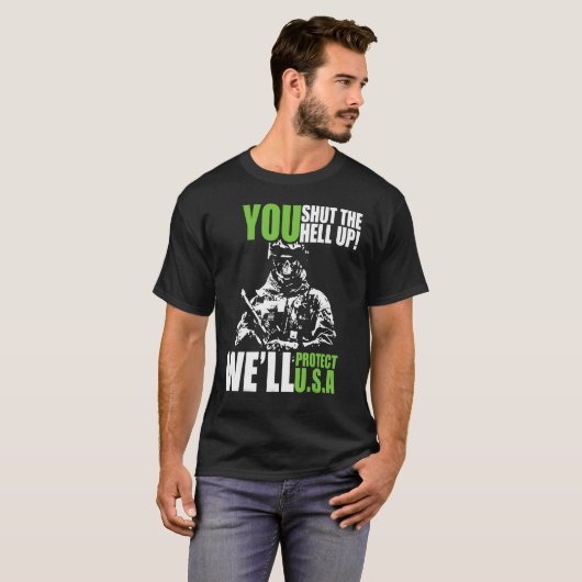 T-shirt Vous Fermez l'enfer Nous allons protéger U S'il s' (Devant entier)