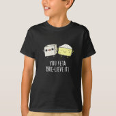 T-shirt Vous Feta Brie lieve It Funny Cheese Pun Dark BG (Devant)