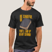 T-shirt Vous Finirez Dans Mon Pasteur D'Appréciation Sermo (Devant)