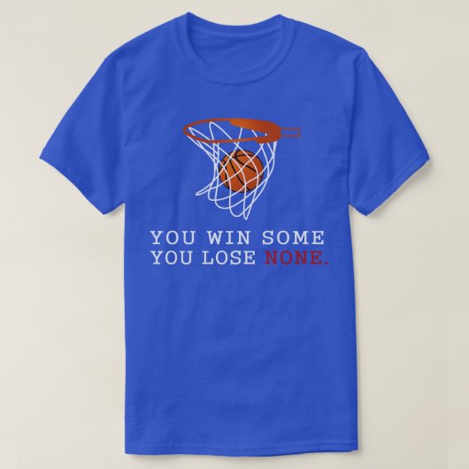 T-shirt Vous Gagnez Certains Que Vous Perdez Aucun 1 (Design devant)
