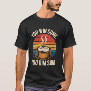 T-shirt Vous gagnez quelques vous dim sum Retro Dumplings