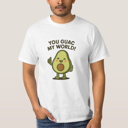 T-shirt Vous Guac Mon Monde. Cute Funny Kawaii Avocado Pun (Devant)