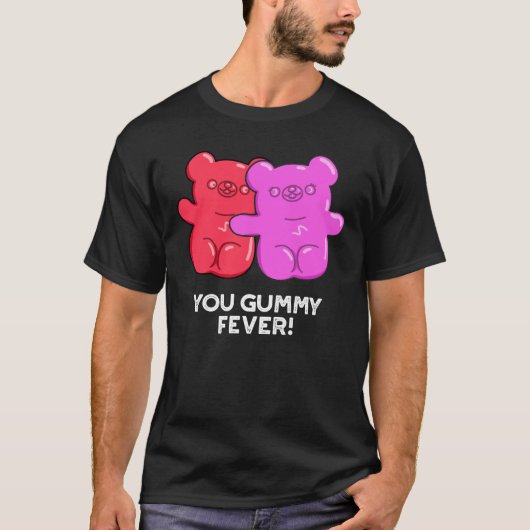 T-shirt Vous Gummy Fete Drôle Candy Pun Dark BG (Devant)