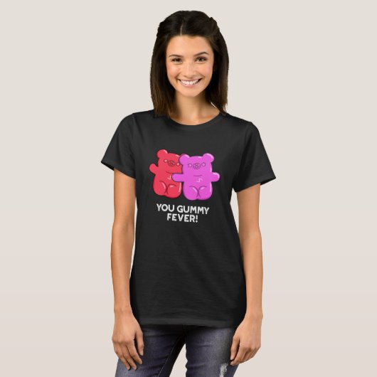 T-shirt Vous Gummy Fete Drôle Candy Pun Dark BG (Devant entier)