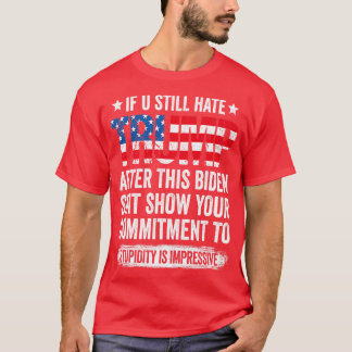 T-shirt Vous haïssez encore après ce 1