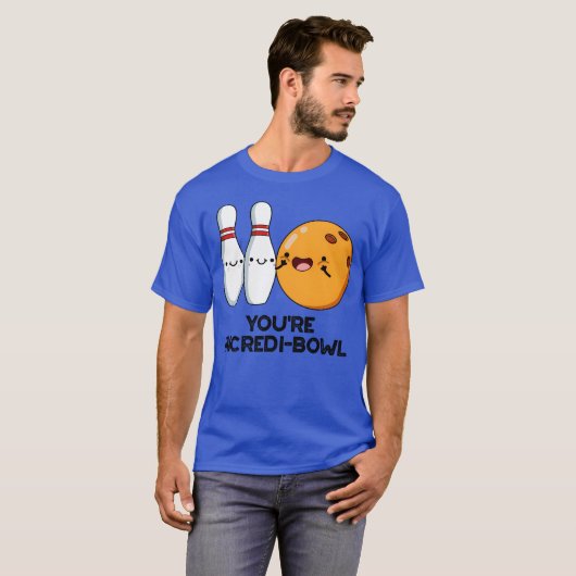 T-shirt Vous Incredibowl Funny Bowling Pun ami (Devant entier)