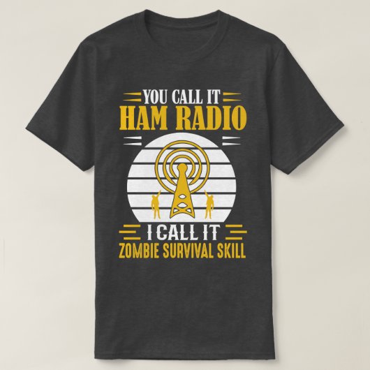 T-shirt Vous l'appelez Ham Radio (Design devant)