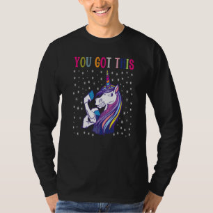 T-shirt Vous L'Avez Obtenu Pour Le Jour Du Test De Motivat