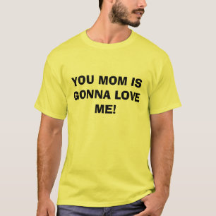 T-SHIRT VOUS MAMAN VA M'AIMER !