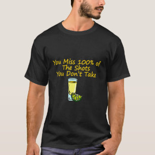T-shirt Vous manquez 100 des coups que vous ne prenez pas