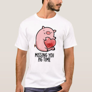 T-shirt Vous Manquez Pig Time Funny Animal Pun