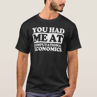 T-shirt Vous M'Avez Été En Économie Informatique