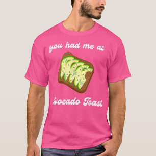 T-shirt Vous M'Avez Eu À Avocado Toast Breakfast Brunch Ve
