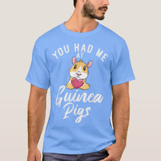 T-shirt Vous m'avez eu à Cute Guinea Pigs