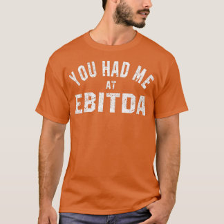 T-shirt Vous m'avez eu à EBITDA 2