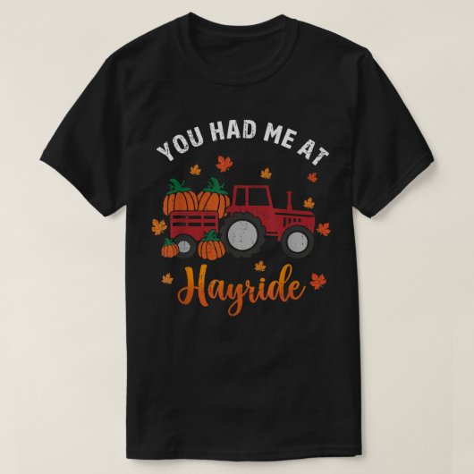 T-shirt Vous M'Avez Eu À Hayride Autumn Love Funny Thanksg (Design devant)