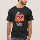 T-shirt Vous M'Avez Eu À Jello Funny Snack Pun Dark BG (Devant)