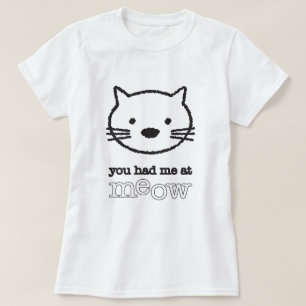 T-shirt Vous m'avez eu à la pièce en t de base de dames 