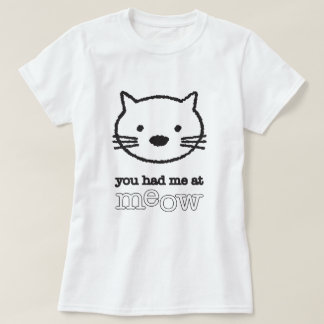T-shirt Vous m'avez eu à la pièce en t de base de dames de