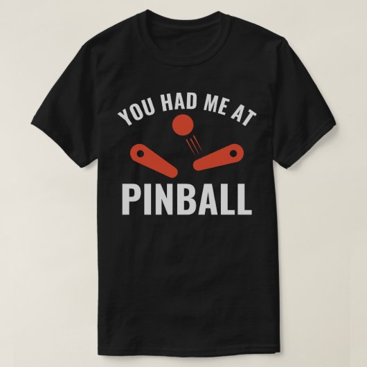 T-shirt Vous m'avez eu à Pinball Funny Pinball Player Arca (Design devant)