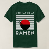 T-shirt Vous M'Avez Eu À Ramen (Design devant)