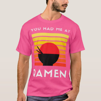 T-shirt Vous M'Avez Eu À Ramen3035