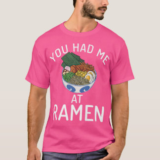 T-shirt Vous M'Avez Eu À Ramen Lover 3034