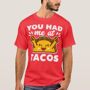 T-shirt Vous M'Avez Eu À Tacos Kawaii