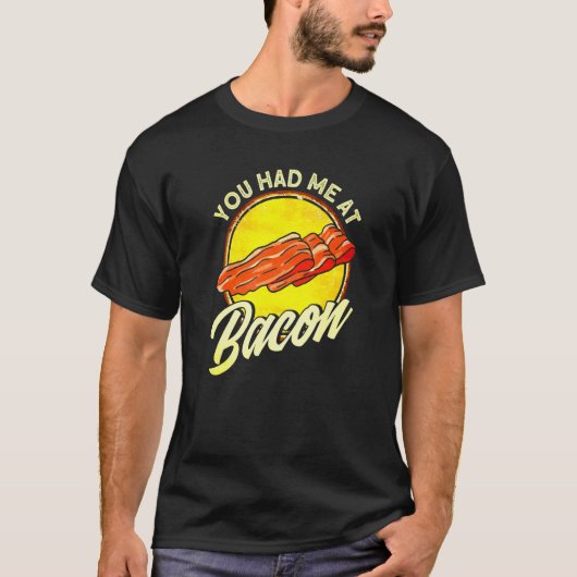T-shirt Vous M'Avez Eu Au Bacon 1 (Devant)