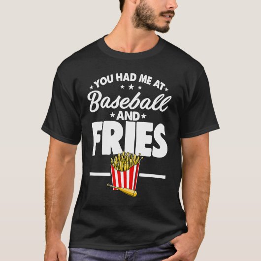 T-shirt Vous M'Avez Eu Au Baseball Men Baseball Bat & Frie (Devant)