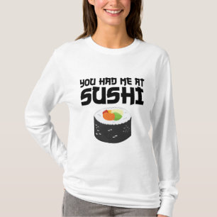 T-shirt Vous M'Avez Eu Au Sushi - Nourriture Drôle
