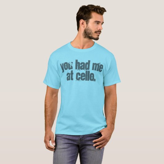 T-shirt Vous m'avez eu au violoncelle (Devant entier)