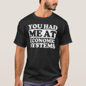 T-shirt Vous M'Avez Eu Chez Economic Systems (Devant)