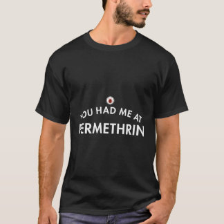 T-shirt Vous M'Avez Eu Chez Perméthrin Repellent