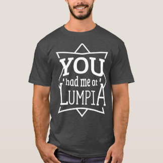 T-shirt Vous m'aviez chez Lumpia Funny Filipino Pinoy Food